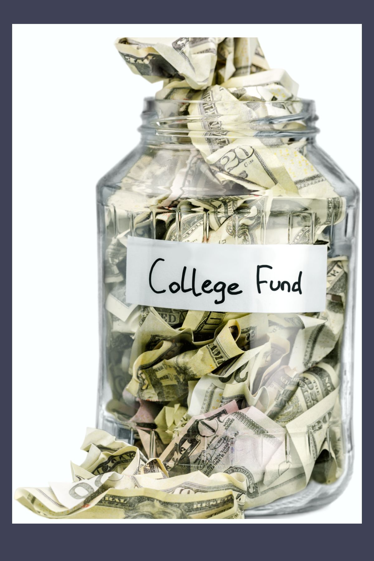 college fund sign on a jar of money. 